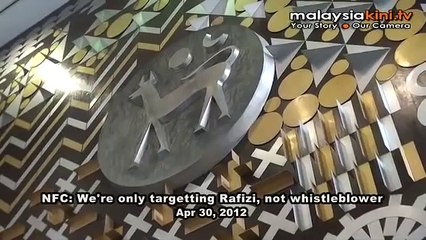 NFC: We're only targetting Rafizi, not whistleblower