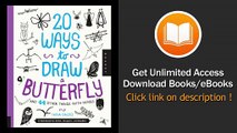 20 Ways To Draw A Butterfly And 44 Other Things With Wings A Sketchbook For Artists Designers And Doodlers PDF