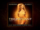 Mariah Carey - Triumphant (Get 'Em) (Audio) Ft. Rick Ross, Meek Mill