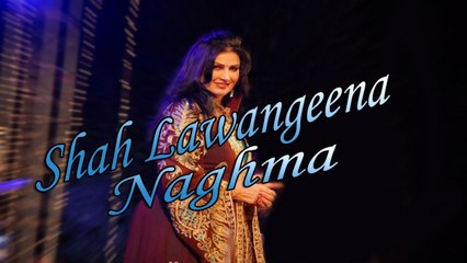 Naghma - Shah Lawangeena