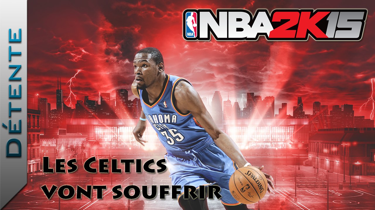 Détente | NBA 2K15 : Les Celtics vont souffrir