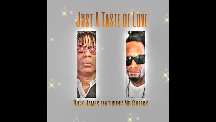 Rick James Ft Mr Cheeks - Just A Taste Of Love
