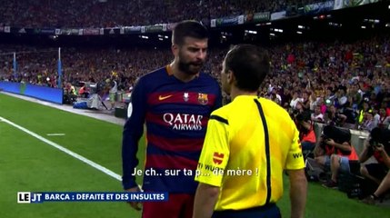 Quand Gérard Piqué insulte un arbitre - ZAPPING ACTU HEBDO DU 22/08/2015