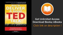 How to Deliver a Great TED Talk Presentation Secrets of the Worlds Best Speakers - BOOK PDF