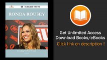 Ronda Rousey 72 Success Facts - Everything you need to know about Ronda Rousey - BOOK PDF