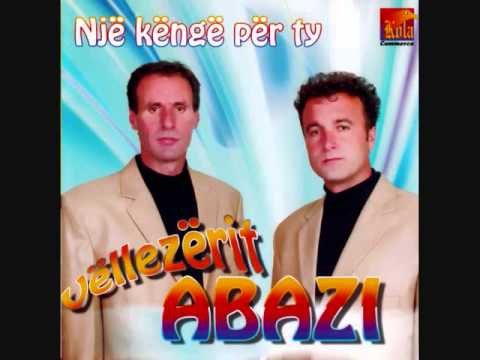 Vellezerit Abazi - Nje kenge per ty