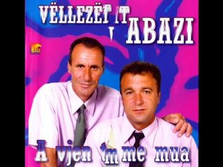Vellezerit Abazi - Pse prej meje nuk largohesh