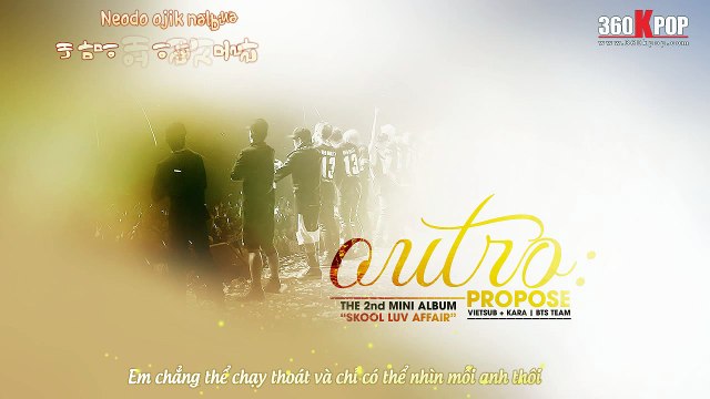 [Vietsub+Kara] BTS - Outro propose {BTS Team}
