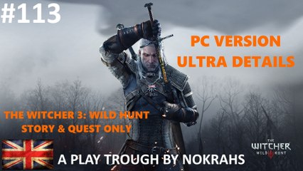 "The Witcher 3" "Wild Hunt" "PC" - "Quest" "PlayTrough" (113)
