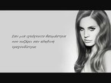 Lana Del Rey - Gods And Monsters (greek lyrics)
