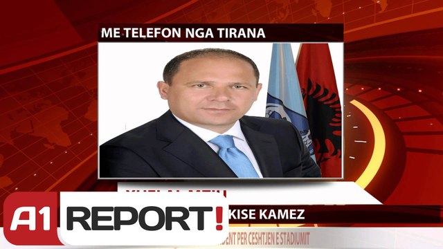 Ekipi i Kamzes, flet krei i bashkise Xhelal Mziu