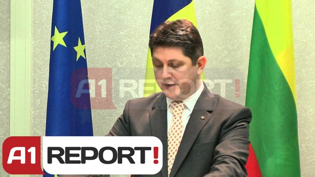 Lituania dhe Rumania: Shqipëria në rrugën e duhur drejt statusit