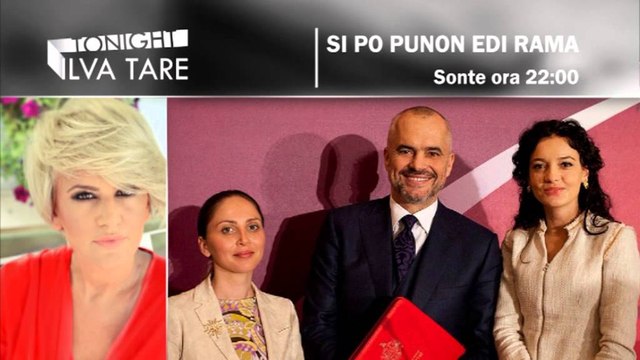 Edi Rama ,sonte ora 22:00 ne Tonight Ilva Tare