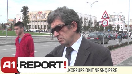 Download Video: A1 REPORT-VOX REPORT-Si është niveli i korrupsionit në Shqipëri?