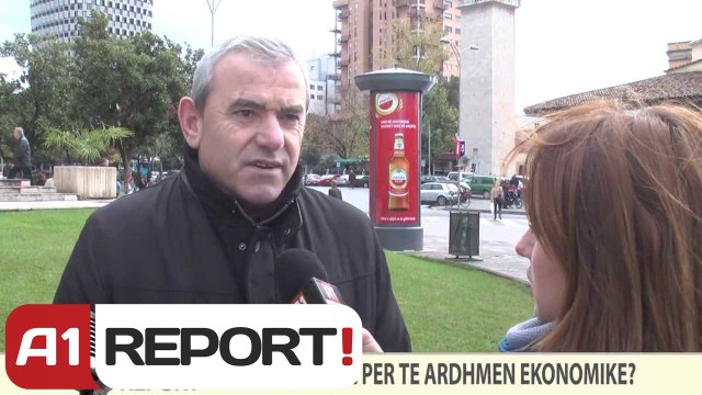 A1 REPORT-VOX REPORT-A jeni optimist për të ardhmen ekonomike?