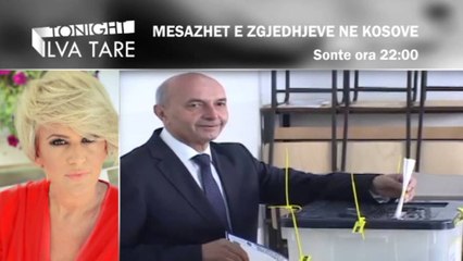 Tonight Ilva Tare - Mesazhet e zgjedhjeve ne Kosove