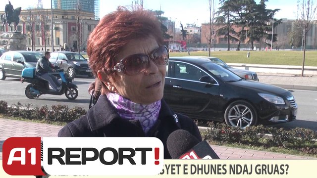 A1 REPORT-VOX REPORT- CILAT JANE ARSYET E DHUNES NDAJ GRUAS?