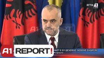 A1 Report - Rama: Mbledhja e Prizrenit nuk cenon kufijte, Thaçi: Epoke e re