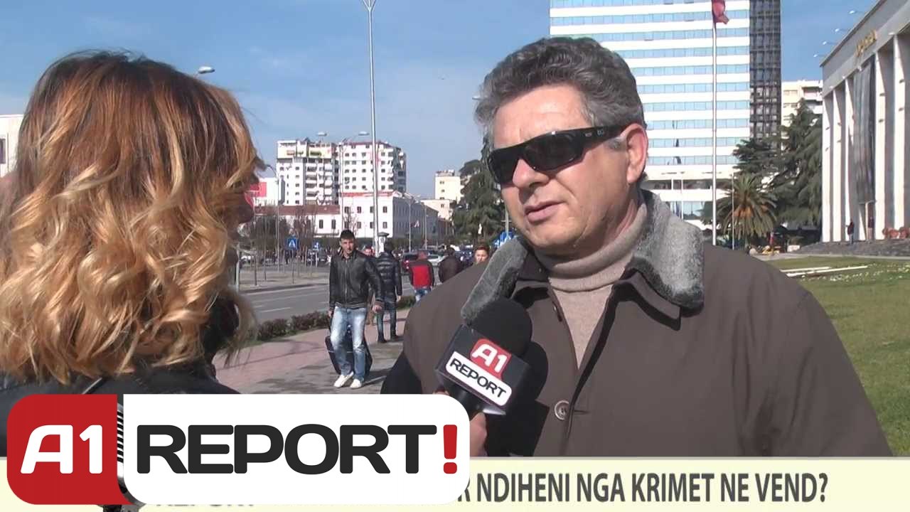 A1 REPORT-VOX REPORT- SA TE TRONDITUR NDIHENI NGA KRIMET NE VEND?