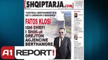 A1 Report - Fatos Klosi, ish-shefi i SHIK-ut drejton Agjencine Bërthamore