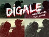 DÍGALE - RYan 'Solo Uno' - REGGAETON ROMANTICO AGOSTO 2015