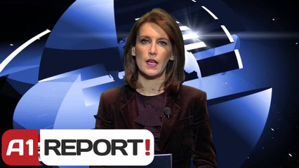 A1 Report - Week Report, 24 Shkurt-2 Mars 2014 - Albania News