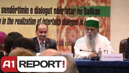 A1 Report - Feja, Nishani: Bektashizmi model frymezimi per harmonine fetare