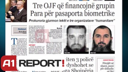 A1 Report - Xhihadistet,Prokuroria gjurmon transfertat e lekeve nga tre OJF