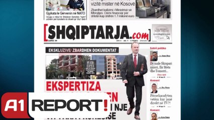 A1 Report - Ekspertiza rrëzon Gjikën, dha leje ndërtimi një vit para pronësisë
