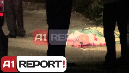 A1 Report  - Durres, vritet me arme zjarri "kazanova" Arben Tollia (pamje nga vendi i vrasjes)