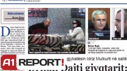 A1 Report - Dajti gjyqtarit: Vajza jote lidhje me kunatin tim, fotoja ne gjyq