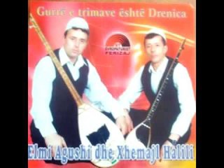 Elmi Agushi dhe Xhemajl Halili - Kenge per nenen e Ahmet Kaqikut