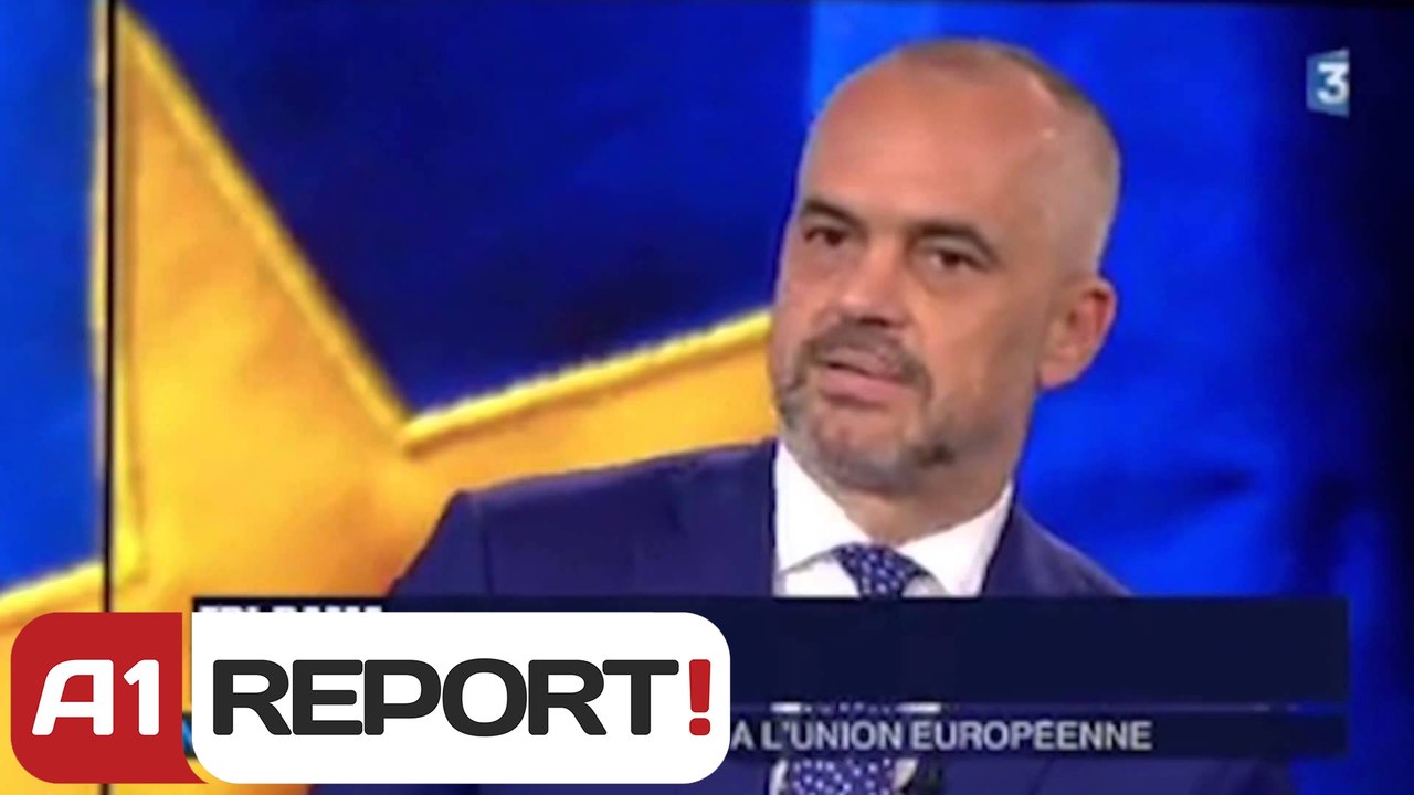 A1 Report - Paris, Rama: Mos u shqetësoni Marrim statusin, jo "BE-në"