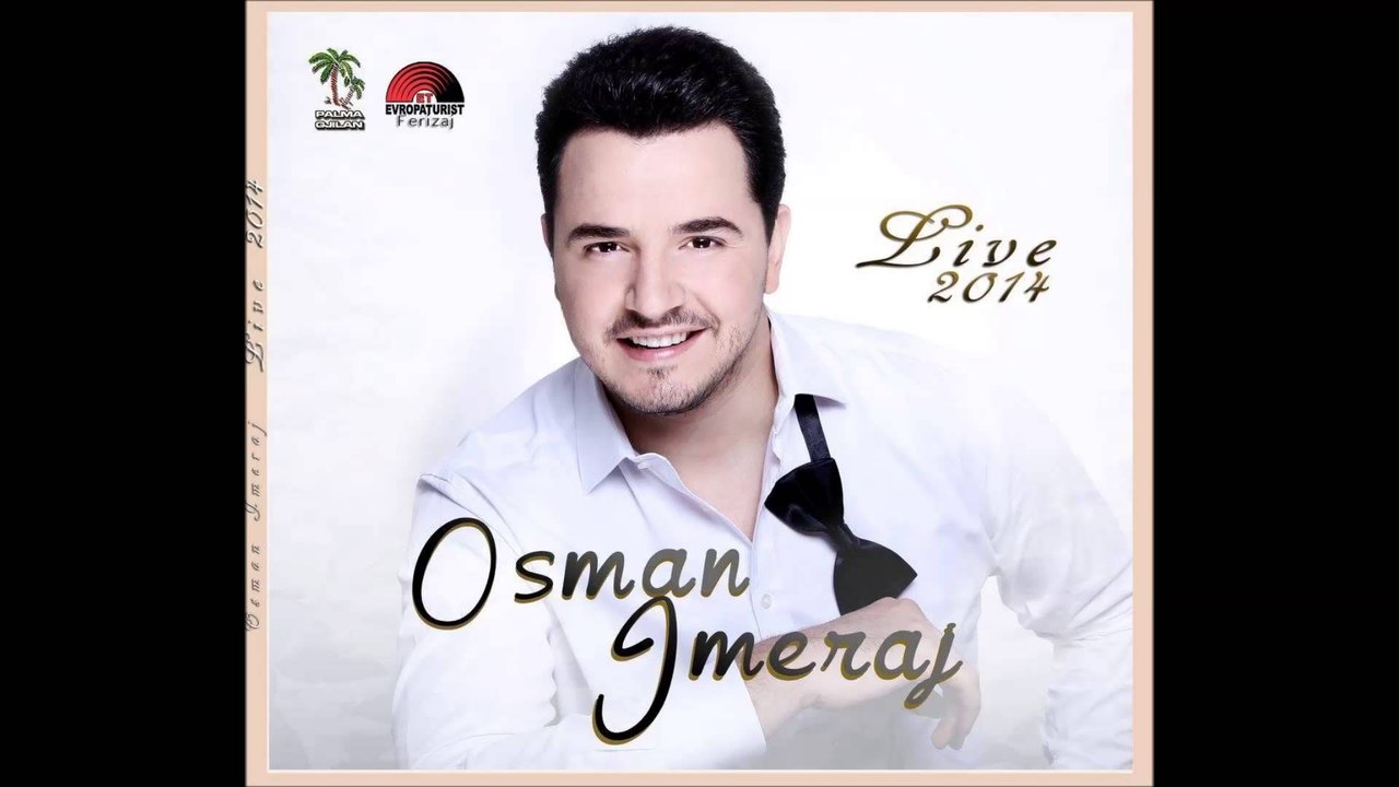 Osman Imeraj - Zemra ime zemra jote Live 2014
