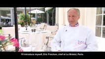 LE BRISTOL PARIS - INTERVIEW WITH ERIC FRECHON - MICHELIN-STARRED CHEF - HOTEL DINING IN FRANCE