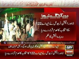Election Tribunal orders re-election in NA-122
