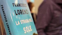 Francesco Lorenzi - La Strada del Sole - presentazione al salone del libro di Torino