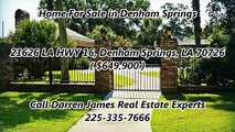 Denham Springs Homes For Sale by Darren James Real Estate Experts : 21626 LA HWY 16, Denham Springs, LA 70726