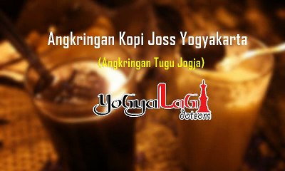 Unique, Angkringan Kopi Joss Yogyakarta - Angkringan Tugu Jogja