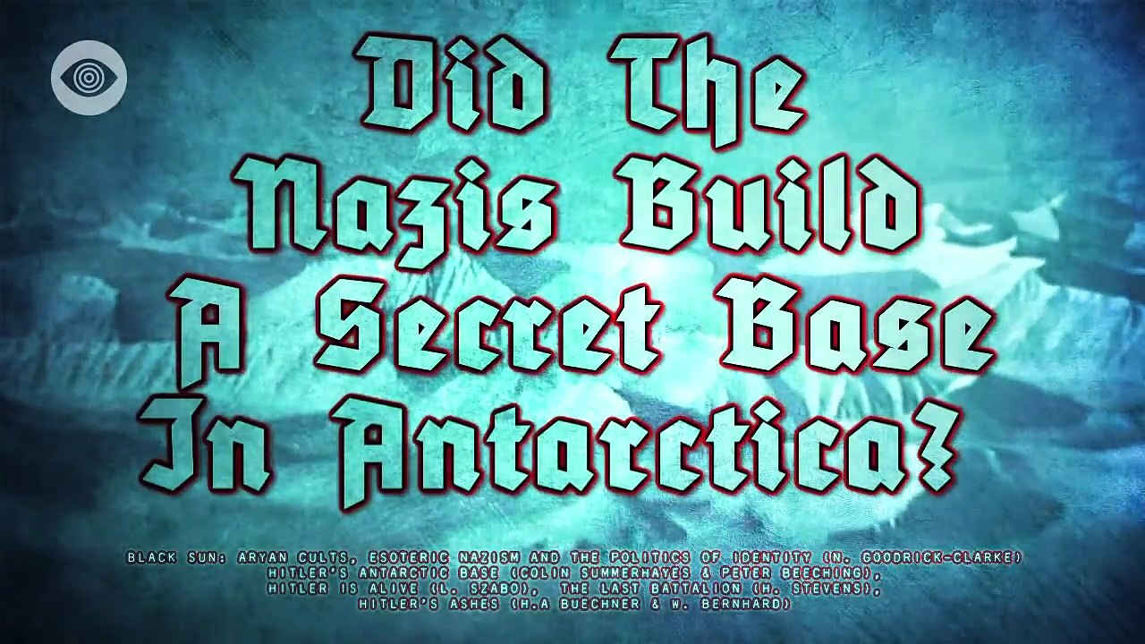 Did The Nazis Build A Secret Antarctic Base