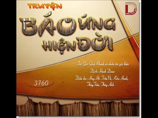 Những Câu Chuyện Báo Ứng Hiện Đời - phần 1