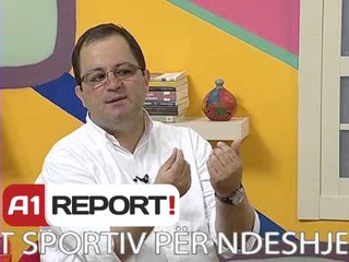 A1 Report - Rreze Dielli Intervista Eduart Prodani Ish Sektetar i Pergjithshem i FSHF  Vendimi i CAS