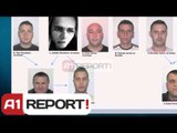A1 Report - Zbardhet lista e vrasjeve me pagesë e grupit të Admir Tafilit