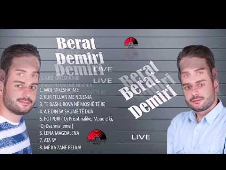 Berat Demiri  - A e din Live 2015