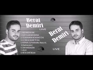 Berat Demiri  -  Moj Prishtinalike,Mpuq e ki,Moj dashnia Live 2015