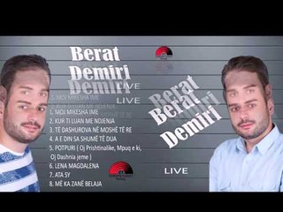 Berat Demiri  - Te dashurova ne moshe te re Live 2015