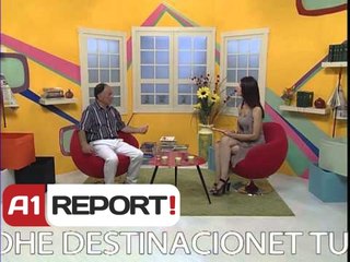 A1 Report - Rreze Dielli Intervista  Destinacionet Turistike te Shqiptareve