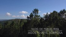 Vlog de Férias #006 - Agosto 2015, Sobrosa - Bisnagas