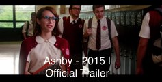 Ashby Official Trailer @1 (2015) - Nat Wolff, Emma Roberts Movie HD
