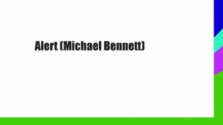 Alert (Michael Bennett)